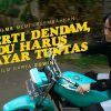 seperti dendam rindu harus dibayar tuntas