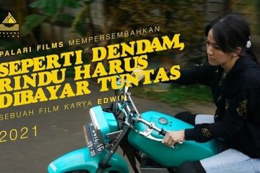 seperti dendam rindu harus dibayar tuntas